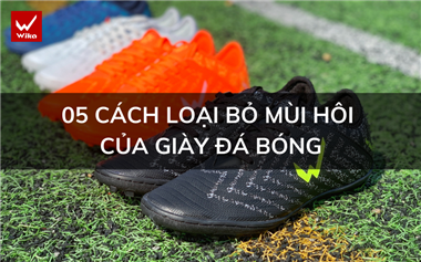 5 cách loại bỏ mùi hôi của giày đá bóng