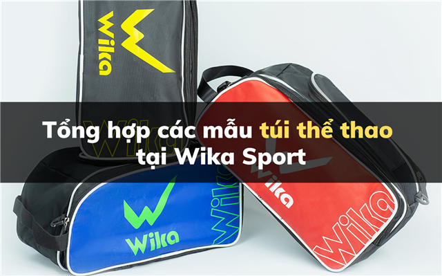 Tổng hợp các mẫu túi thể thao tại Wika Sport