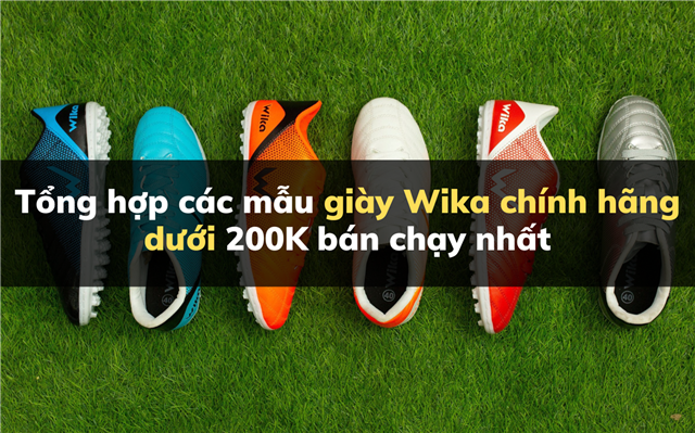 Top 3 mẫu giày đá bóng chính hãng Wika dưới 200k bạn nhất định phải thử