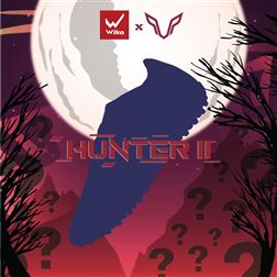HUNTER IS COMING. BẠN ĐÃ SẴN SÀNG ĐI SĂN?